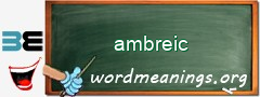 WordMeaning blackboard for ambreic